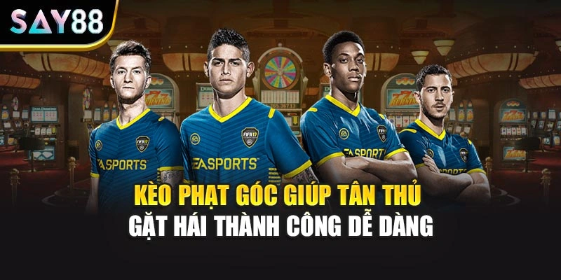 Kèo Phạt Góc Giúp Tân Thủ Gặt Hái Thành Công Dễ Dàng
